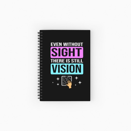 There Is Still Vision Blind Braille Writer Spiral Notebooks   Ruled Line