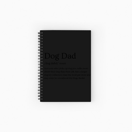 Definition of a Dog Dad, Dog Dad Definition Spiral Notebooks   Ruled Line