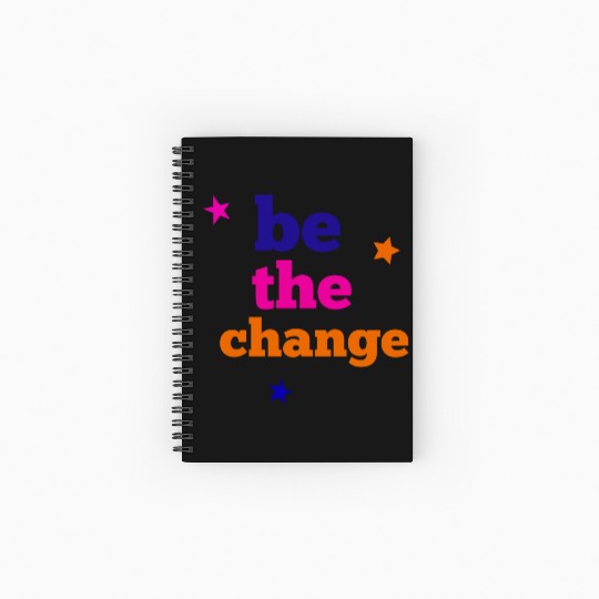 be the change Spiral Notebooks   Ruled Line