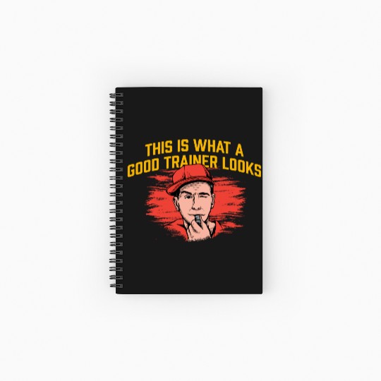 What a Good Trainer Looks Like Coach Funny Coachin Spiral Notebooks   Ruled Line