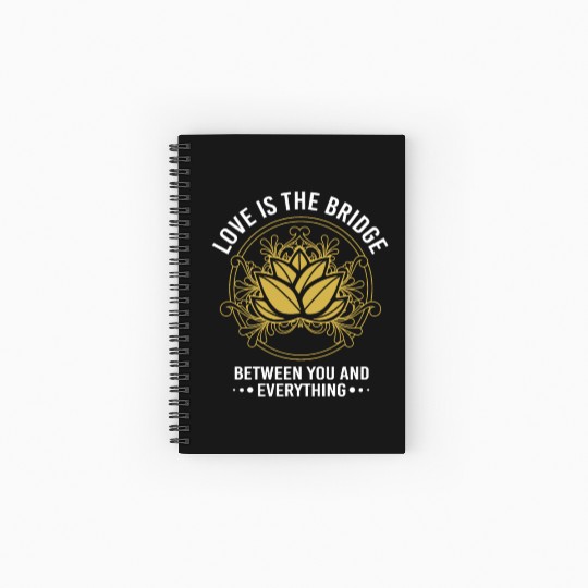 Love Is The Bridge Between You Zen Lotus Spiral Notebooks   Ruled Line