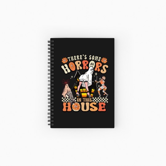 There's Some Horrors In This House Ghost Halloween Spiral Notebooks   Ruled Line