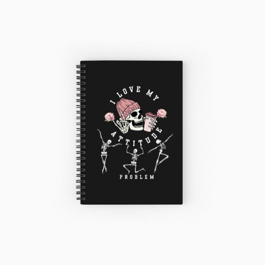 I Love My Attitude Problem Funny Dancing Skeleton Spiral Notebooks   Ruled Line