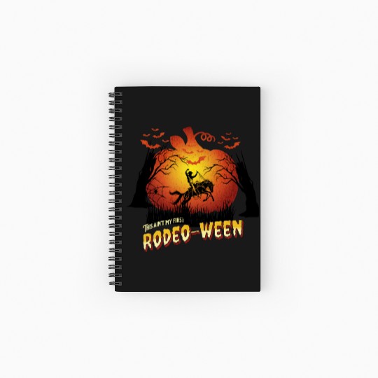 This ain't my first Rodeo-ween Spiral Notebooks   Ruled Line
