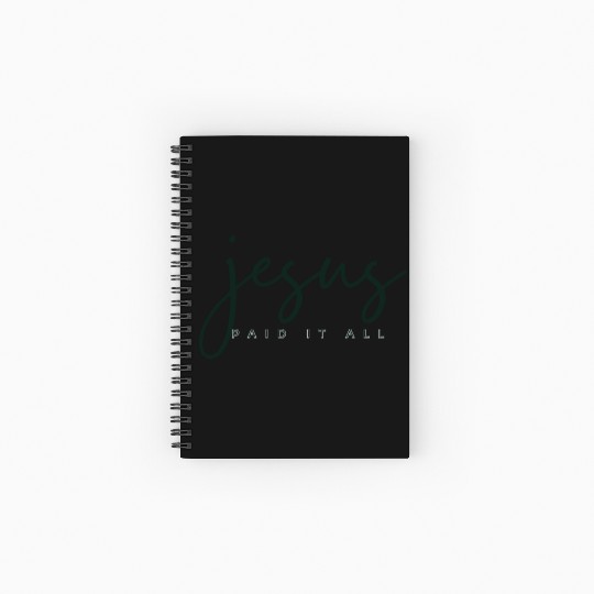 Jesus Paid it all Spiral Notebooks   Ruled Line
