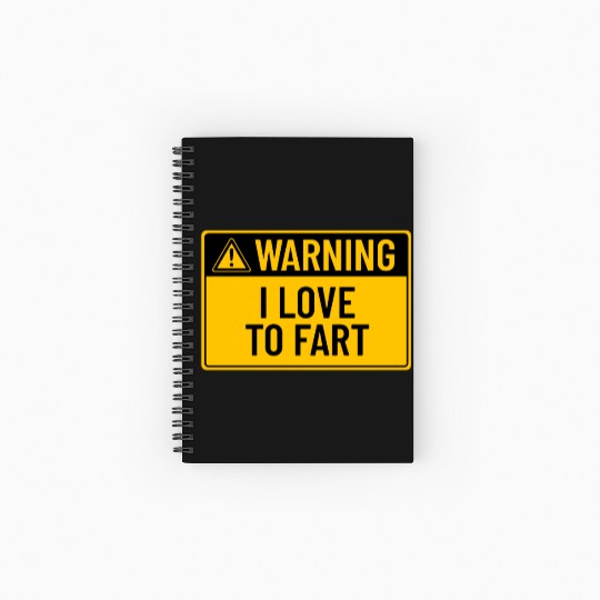 Warning: I Love To Fart Spiral Notebooks   Ruled Line