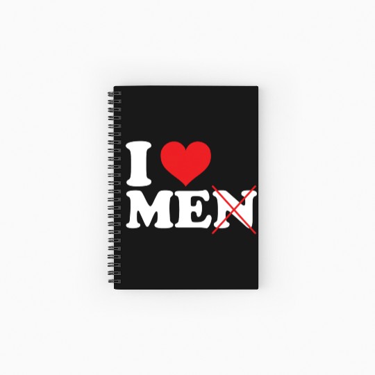 i love me not men. Funny I love myself Spiral Notebooks   Ruled Line