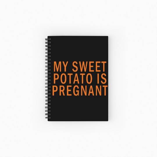 My Sweet Potato Is Pregnant I Yam Thanksgiving Spiral Notebooks   Ruled Line