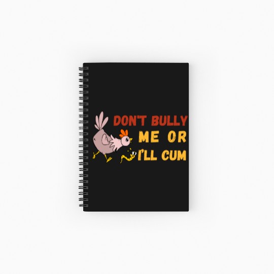 don't bully me or I'll cum standard Spiral Notebooks   Ruled Line