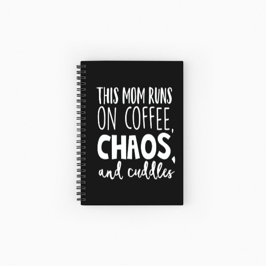 Mother Mom Mama Mothers Day Run Coffe Chaos Cuddle Spiral Notebooks   Ruled Line