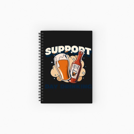 Support Day Drinking Spiral Notebooks   Ruled Line