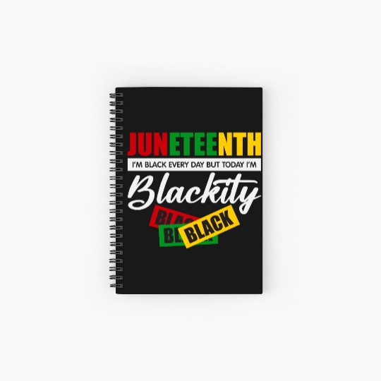 Juneteenth I m Black Every Day Spiral Notebooks   Ruled Line For Woman
