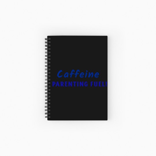 Caffeine parenting fuel Spiral Notebooks   Ruled Line