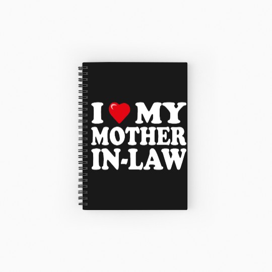 I love my mother-in-law for son-in-law Spiral Notebooks   Ruled Line