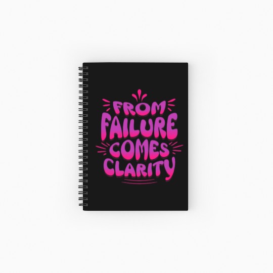 From Failure Comes Clarity – Embrace Growth Spiral Notebooks   Ruled Line