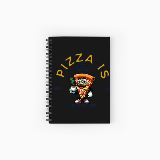 Pizza Is My Valentine Cheesy Love Spiral Notebooks   Ruled Line