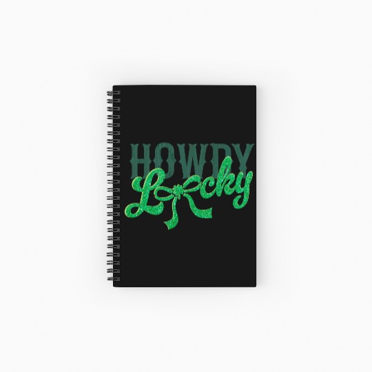 Howdy Lucky Western Cowgirl St Patricks Design Spiral Notebooks   Ruled Line