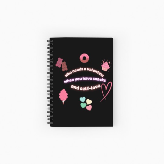 Who needs a Valentine When You have Snacks and Sel Spiral Notebooks   Ruled Line