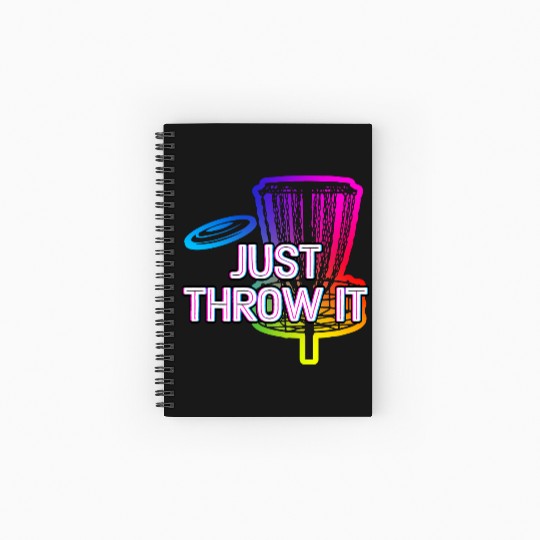 Just Throw It Disc Golf Positive Quotes Golfer Spiral Notebooks   Ruled Line