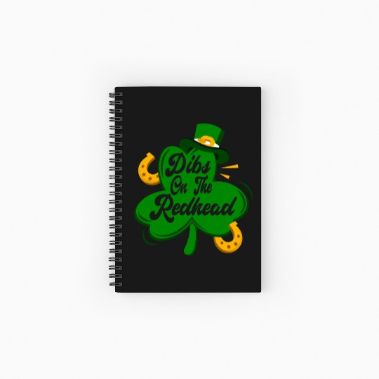 Dibs On The Redhead Funny St Patricks Day Drinking Spiral Notebooks   Ruled Line