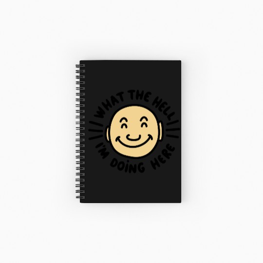 What The Hell I’m Doing Here Spiral Notebooks   Ruled Line