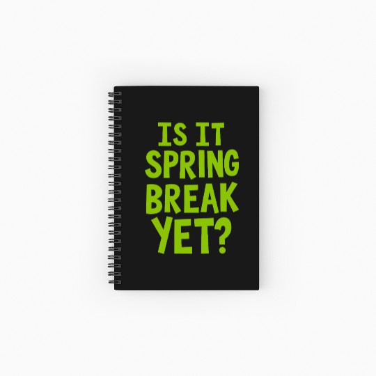 Spring Break Countdown Saying Quote Spiral Notebooks   Ruled Line