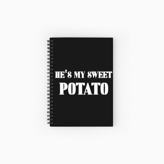 He's My Sweet Potato Spiral Notebooks   Ruled Line