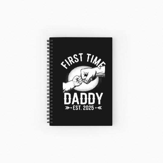 First Time Daddy Est. 2025 Fist Bump Graphic Spiral Notebooks   Ruled Line