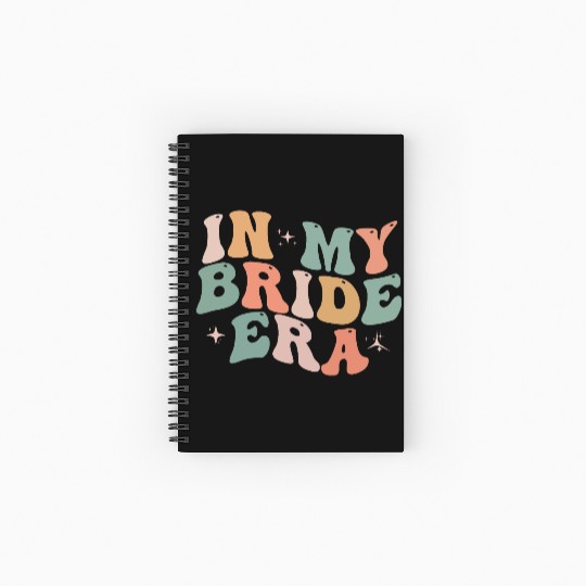 In My Bride Era Funny Groovy Wedding Engagement Spiral Notebooks   Ruled Line