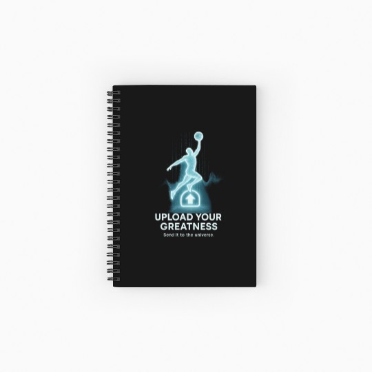 Upload Your Greatness – Send It to the Universe Spiral Notebooks   Ruled Line
