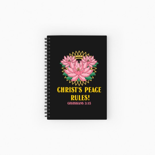 Christ’s Peace Rules! Colossians 3:15 Lotus Spiral Notebooks   Ruled Line