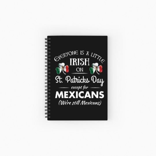 Funny Mexican Pride Irish St. Patrick's Day Spiral Notebooks   Ruled Line