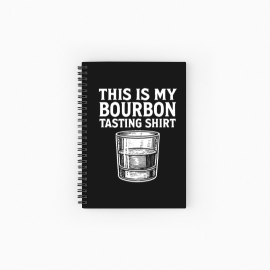 This Is My Bourbon Tasting Spiral Notebooks   Ruled Line Bourbon