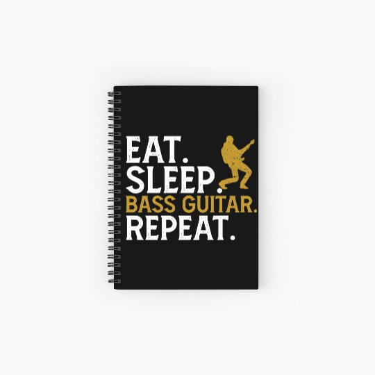 Eat Sleep Bass Guitar Repeat Spiral Notebooks   Ruled Line