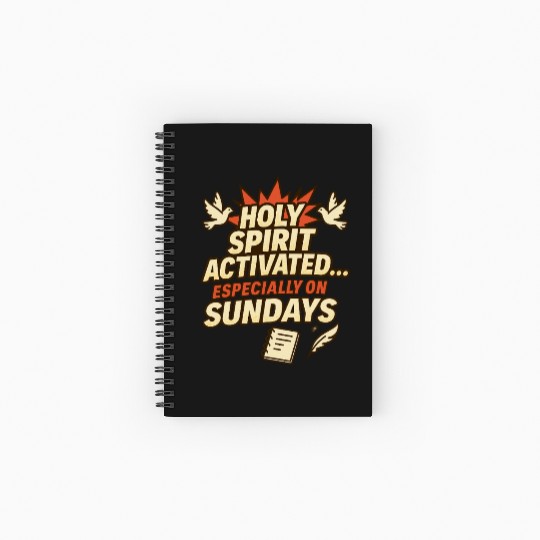 funny church saying, about Holy Spirit, and Sunday Spiral Notebooks   Ruled Line