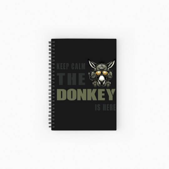 Keep Calm, The Donkey Is There - Military Spiral Notebooks   Ruled Line