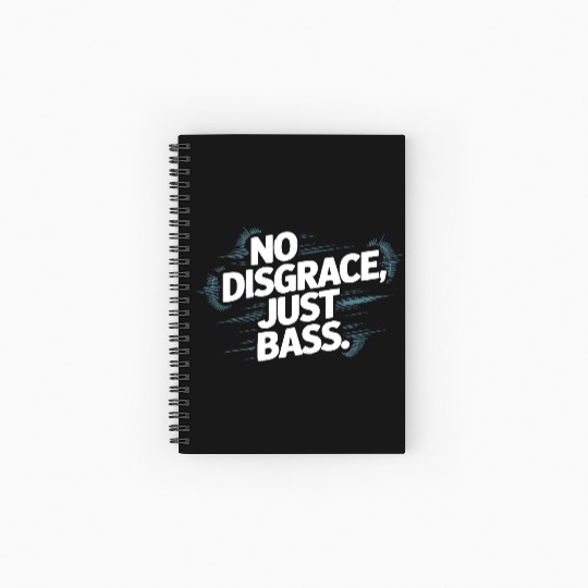 No Disgrace Just Bass Bold Spiral Notebooks   Ruled Line