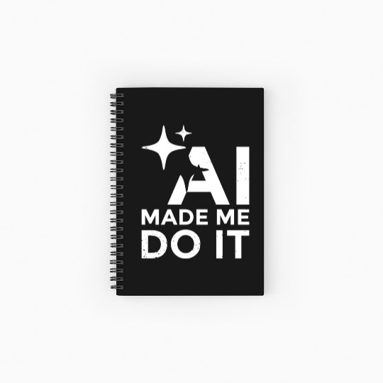 AI Made Me Do It Funny Programmer Tech Humor Spiral Notebooks   Ruled Line