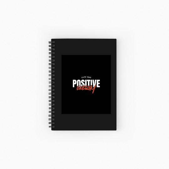 Positive Energy Motivational Quote Spiral Notebooks   Ruled Line