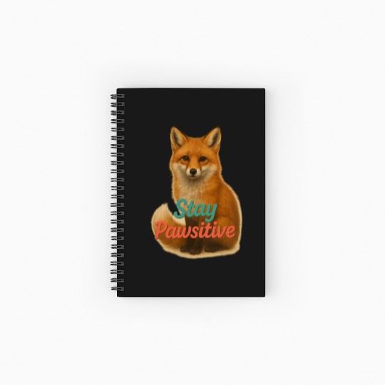 Stay Pawsitive Fox Spiral Notebooks   Ruled Line – Motivational Animal L