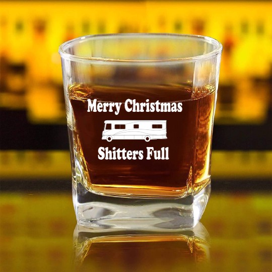 Christmas Vacation - Merry Christmas Shitters Full Square Whiskey Glasses