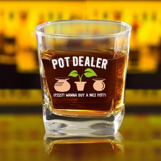 Pot Dealer Wordplay Drugs Hemp Pottery Weed Pots Square Whiskey Glasses