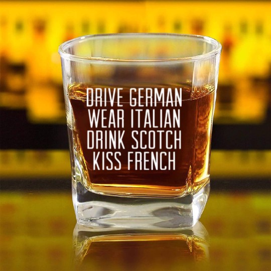 Drive german wear italian drink scotch kiss french Square Whiskey Glasses