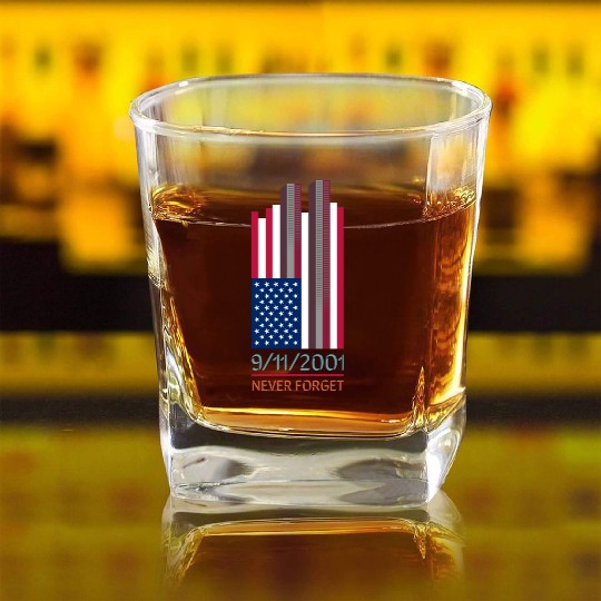 9-11-2001 We Will Never Forget - Patriot Day Square Whiskey Glasses