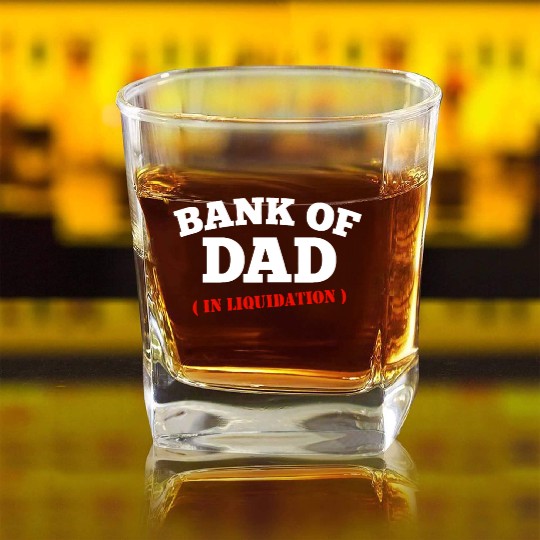 BANK OF DAD Square Whiskey Glasses