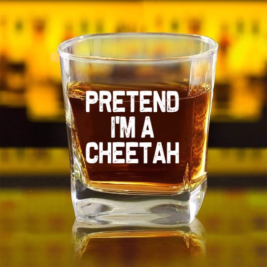 Pretend I'm A Cheetah Funny Easy Halloween Costume Square Whiskey Glasses