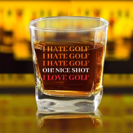 I hate Golf - I love Golf - Golfer Golfing Square Whiskey Glasses