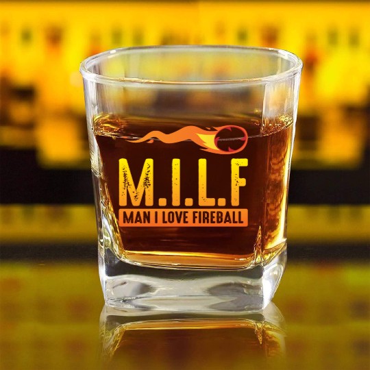 MILF Man I Love Fireball Funny ambiguous Square Whiskey Glasses