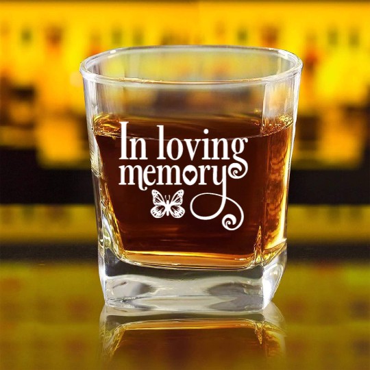 In Memory Of In Loving Memory Square Whiskey Glasses