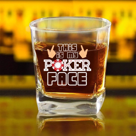 Awesome 'It is My Pocker Face' Poker Player Gift Square Whiskey Glasses